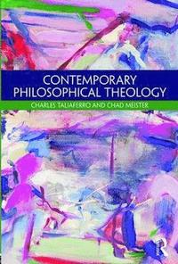 bokomslag Contemporary Philosophical Theology