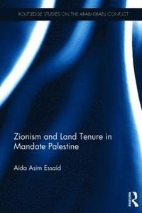 bokomslag Zionism and Land Tenure in Mandate Palestine