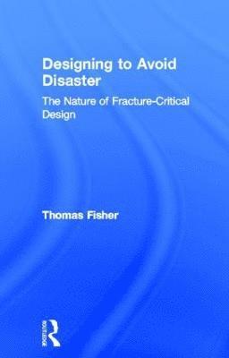 Designing To Avoid Disaster 1