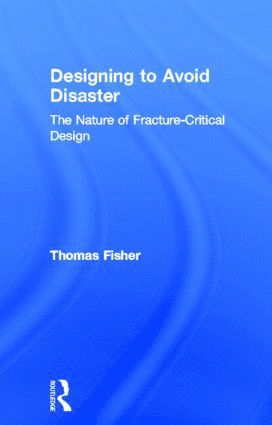 Designing To Avoid Disaster 1