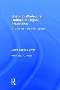 bokomslag Shaping Work-Life Culture in Higher Education