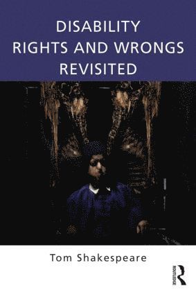 Disability Rights and Wrongs Revisited 1