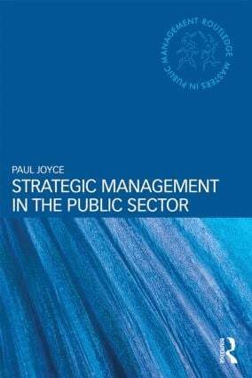 Paul Joyce - Strategic Management in the Public Sector, Häftad