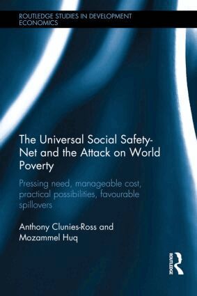 Anthony Clunies-Ross, Mozammel Huq - Universal Social Safety-Net and the Attack on World Poverty, Inbunden