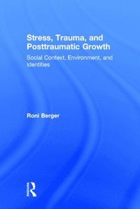 bokomslag Stress, Trauma, and Posttraumatic Growth