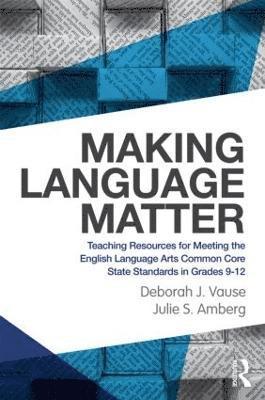 Deborah J. Vause, Julie S. Amberg - Making Language Matter, Häftad