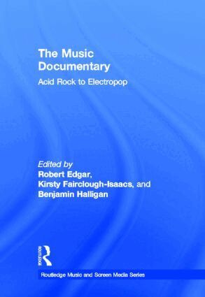 Benjamin Halligan, Robert Edgar, Kirsty Fairclough-Isaacs - Music Documentary, Inbunden