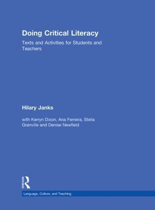 Hilary Janks, Kerryn Dixon, Ana Ferreira, Stella Granville, Denise Newfield - Doing Critical Literacy, Inbunden