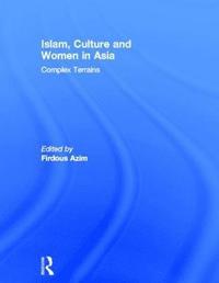bokomslag Islam, Culture and Women in Asia