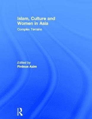 Islam, Culture and Women in Asia 1