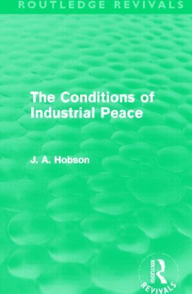 J. A. Hobson - Conditions of Industrial Peace (Routledge Revivals), Häftad