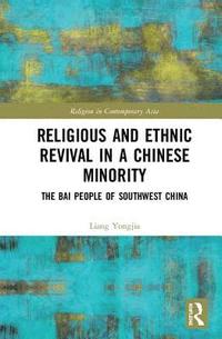 bokomslag Religious and Ethnic Revival in a Chinese Minority