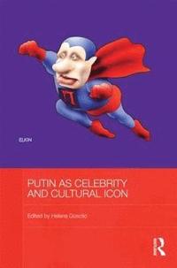 bokomslag Putin as Celebrity and Cultural Icon