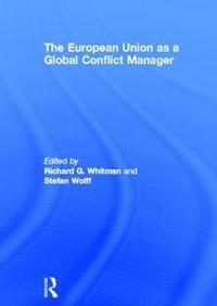 bokomslag The European Union as a Global Conflict Manager