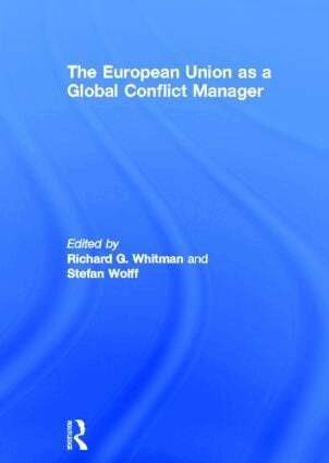 Richard Whitman, Stefan Wolff - European Union as a Global Conflict Manager, Inbunden