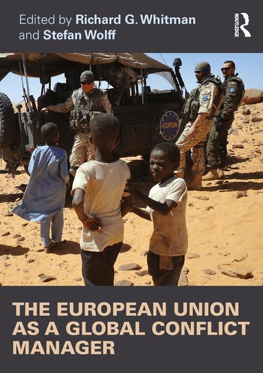 Richard Whitman, Stefan Wolff - European Union as a Global Conflict Manager, Häftad