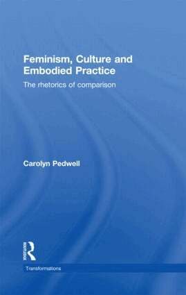 Carolyn Pedwell - Feminism, Culture and Embodied Practice, Häftad