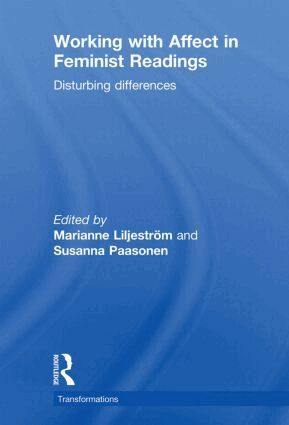 Marianne Liljeström, Susanna Paasonen - Working with Affect in Feminist Readings, Häftad