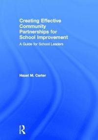bokomslag Creating Effective Community Partnerships for School Improvement