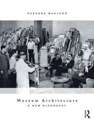 Suzanne MacLeod, UK) MacLeod, Suzanne (University of Leicester - Museum Architecture, Häftad