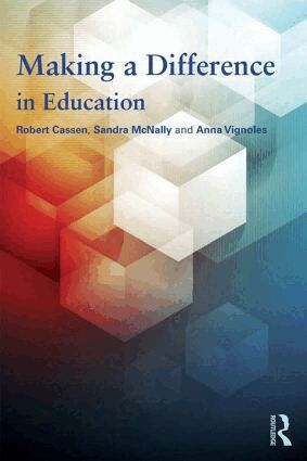 Robert Cassen, Sandra McNally, Anna Vignoles - Making a Difference in Education, Häftad