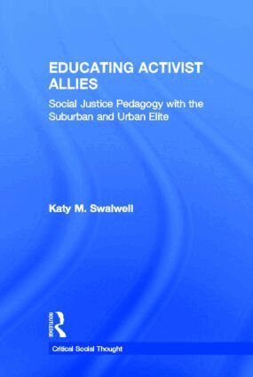 Katy Swalwell - Educating Activist Allies, Inbunden
