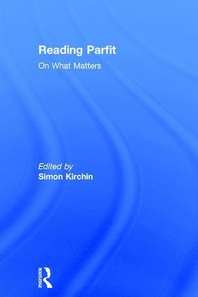 Simon Kirchin, UK) Kirchin, Simon (University of Kent - Reading Parfit, Inbunden