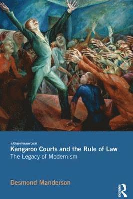 bokomslag Kangaroo Courts and the Rule of Law