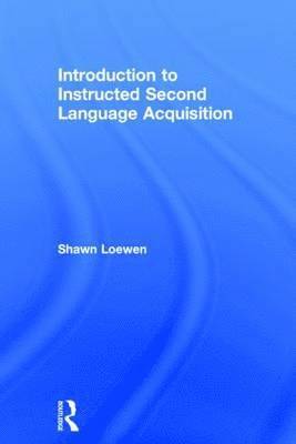 bokomslag Introduction to Instructed Second Language Acquisition