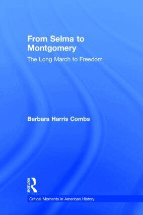 Barbara Harris Combs - From Selma to Montgomery, Inbunden