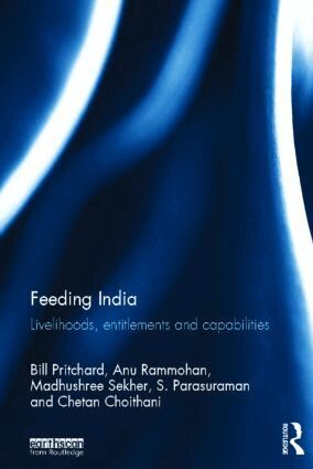 Bill Pritchard, Anu Rammohan, Madhushree Sekher, S. Parasuraman, Chetan Choithani - Feeding India, Inbunden