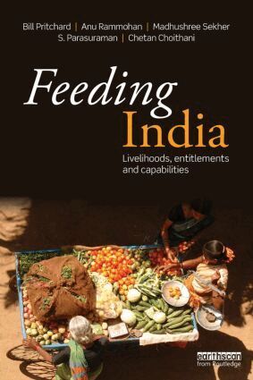 Bill Pritchard, Anu Rammohan, Madhushree Sekher, S. Parasuraman, Chetan Choithani - Feeding India, Häftad