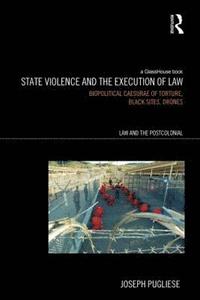 bokomslag State Violence and the Execution of Law