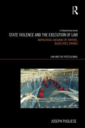 Joseph Pugliese - State Violence and the Execution of Law, Inbunden