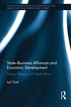 bokomslag State-Business Alliances and Economic Development