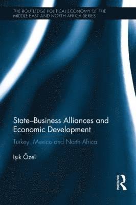 bokomslag StateBusiness Alliances and Economic Development