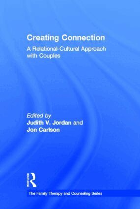 Judith V. Jordan, Jon Carlson - Creating Connection, Inbunden