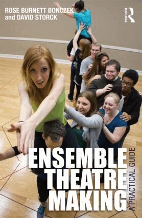 Rose Burnett Bonczek, David Storck - Ensemble Theatre Making, Häftad