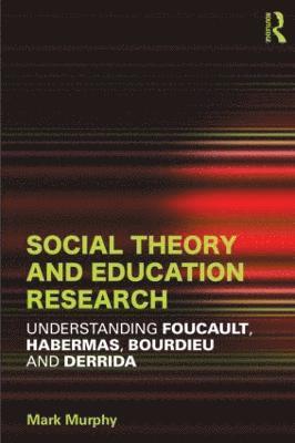 bokomslag Social Theory and Education Research