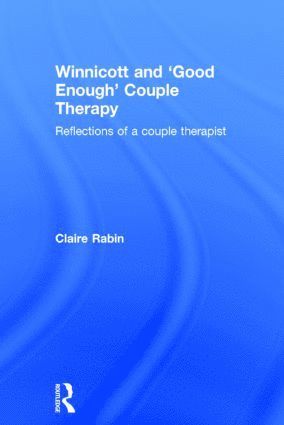 Winnicott and 'Good Enough' Couple Therapy 1