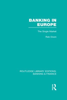 bokomslag Banking in Europe (RLE Banking & Finance)