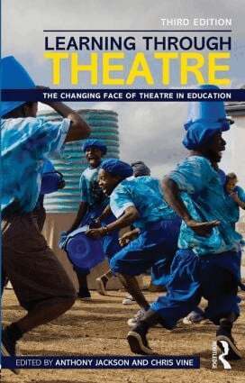 Anthony Jackson, Chris Vine - Learning Through Theatre, Häftad