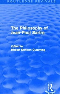 Philosophy of Jean-Paul Sartre (Routledge Revivals)