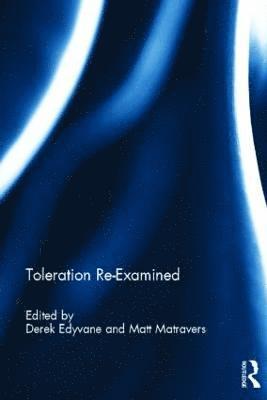 Toleration Re-Examined 1