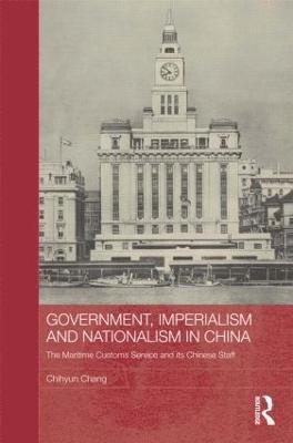 Government, Imperialism and Nationalism in China 1