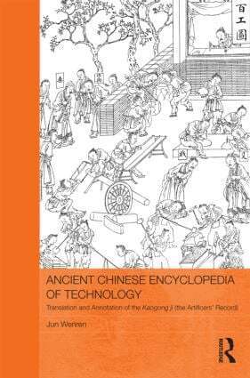 Jun Wenren - Ancient Chinese Encyclopedia of Technology, Inbunden