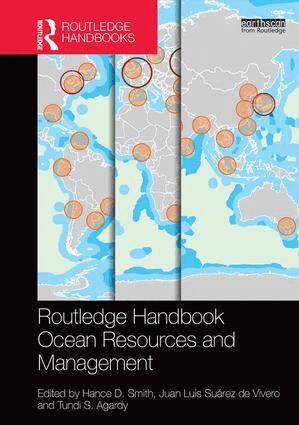 Hance D. Smith, Juan Luis Suárez de Vivero, Tundi S. Agardy - Routledge Handbook of Ocean Resources and Management, Inbunden