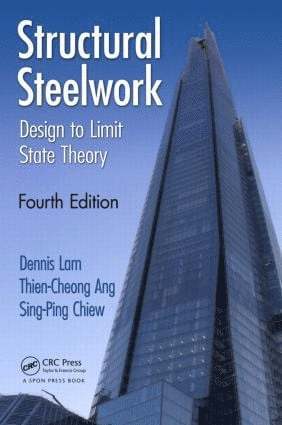 Dennis Lam, Thien Cheong Ang, Sing-Ping Chiew - Structural Steelwork, Häftad