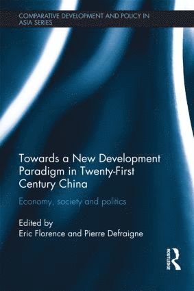 bokomslag Towards a New Development Paradigm in Twenty-First Century China