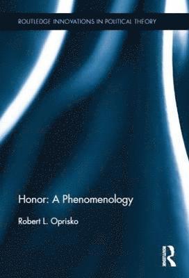 bokomslag Honor: A Phenomenology